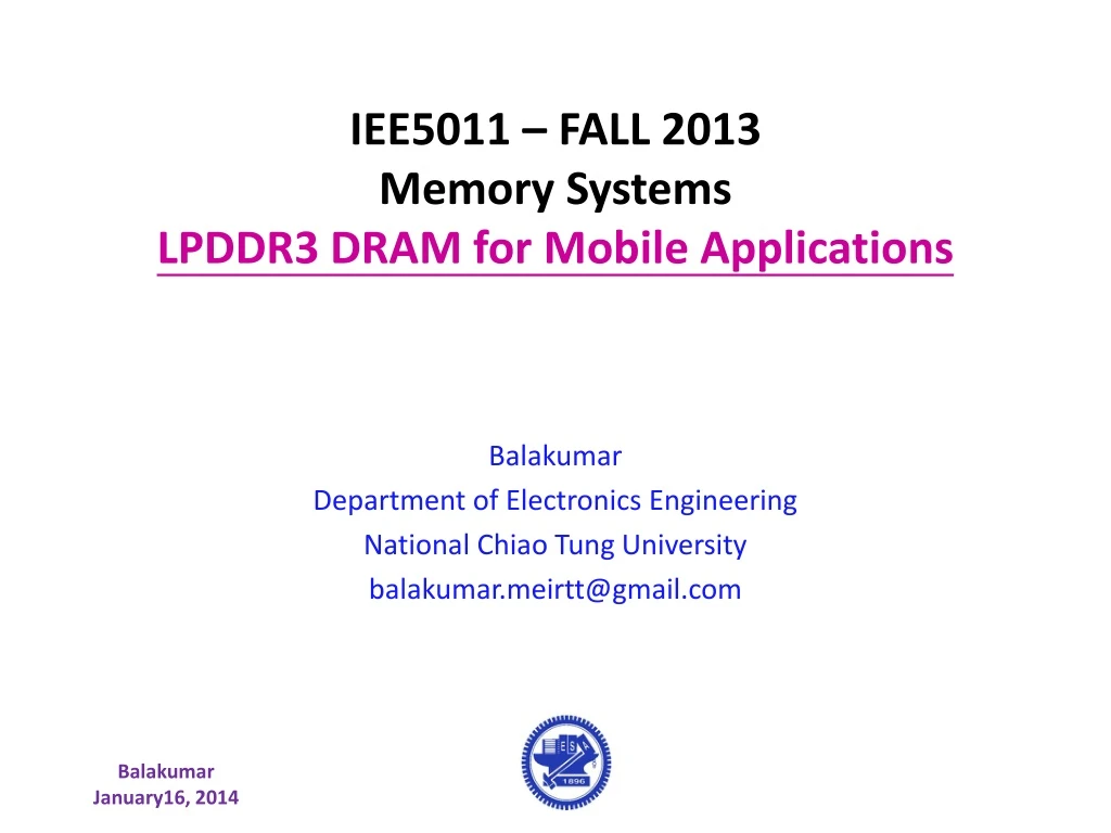 iee5011 fall 2013 memory systems lpddr3 dram for mobile applications