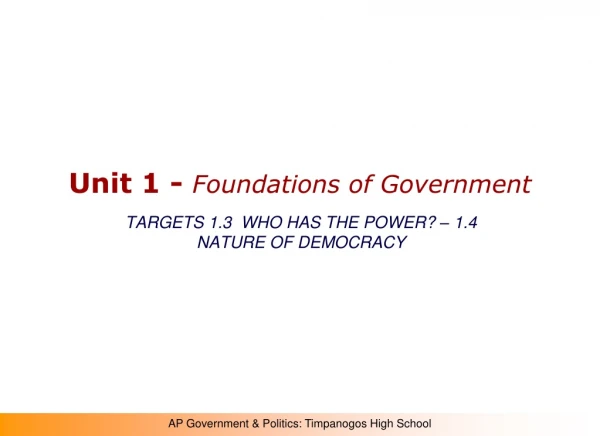 Unit 1 - Foundations of Government