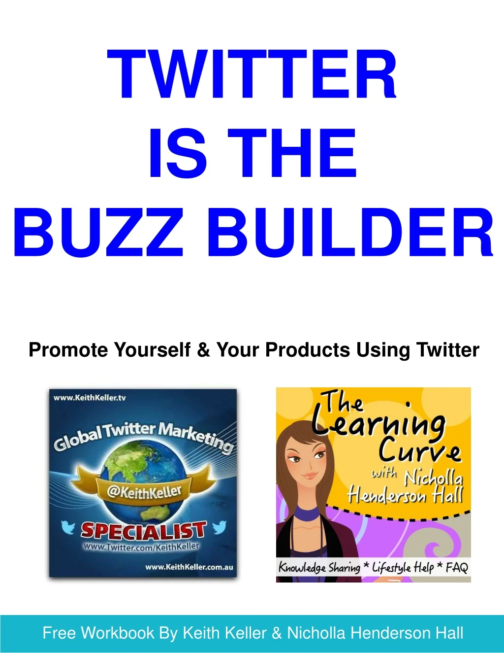 twitter is the buzz builder