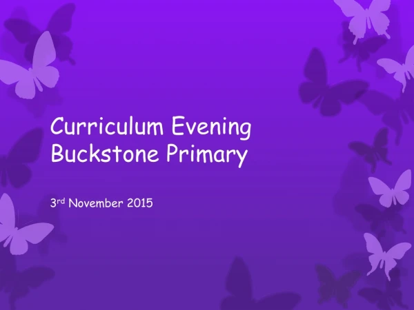 Curriculum Evening Buckstone Primary