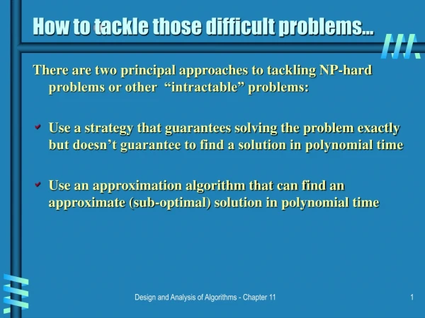 How to tackle those difficult problems...