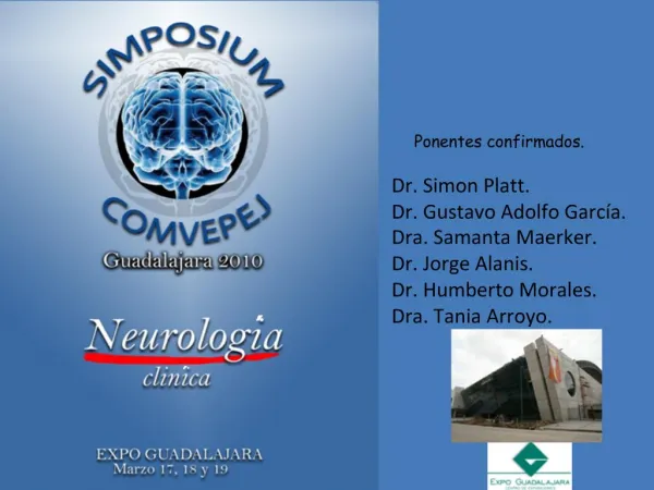 Dr. Simon Platt. Dr. Gustavo Adolfo Garc a. Dra. Samanta Maerker. Dr. Jorge Alanis. Dr. Humberto Morales. Dra. Tania Arr