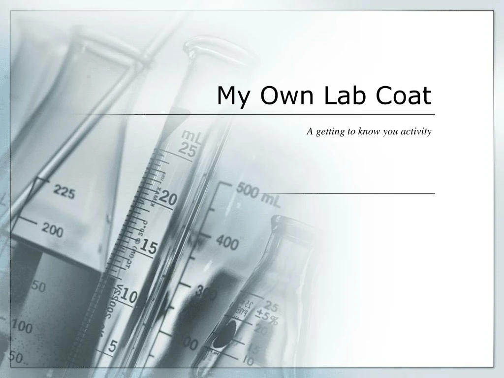 my own lab coat