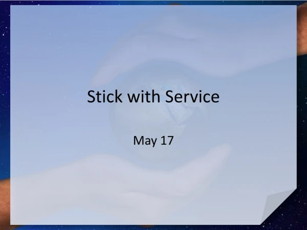 Stick with Service