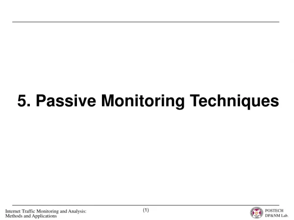 5. Passive Monitoring Techniques