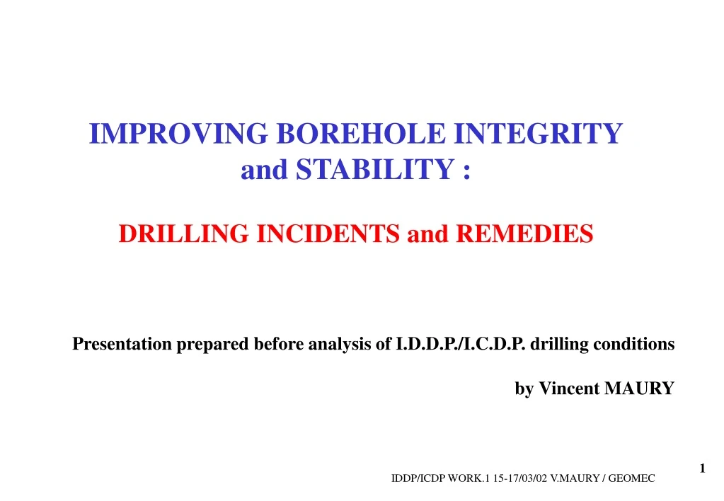 improving borehole integrity and stability
