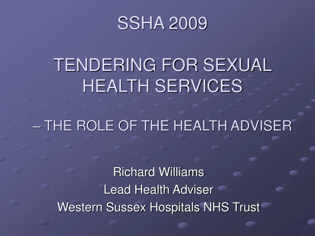 ssha 2009 tendering for sexual health services the role of the health adviser