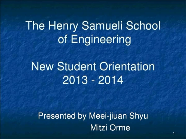 The Henry Samueli School of Engineering New Student Orientation 2013 - 2014