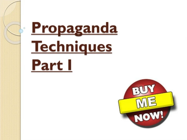 Propaganda Techniques Part I