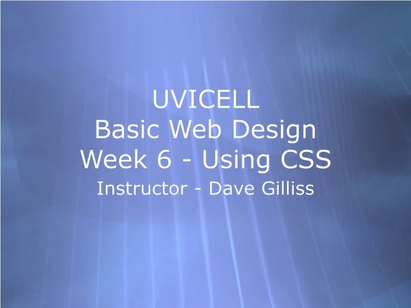 UVICELL Basic Web Design Week 6 - Using CSS