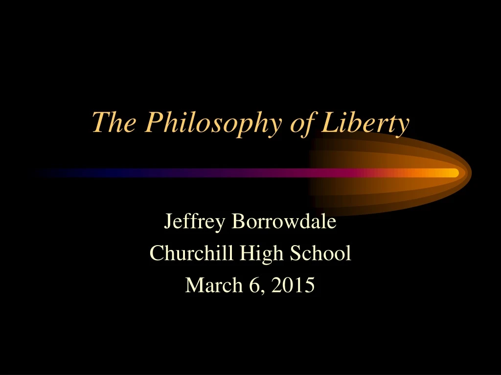 the philosophy of liberty