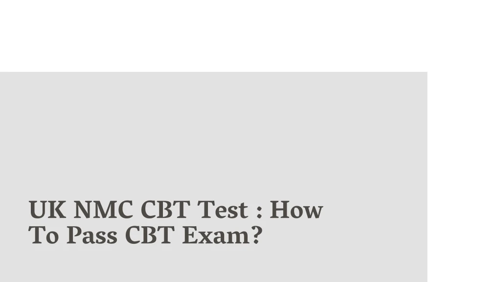 uk nmc cbt test how to pass cbt exam