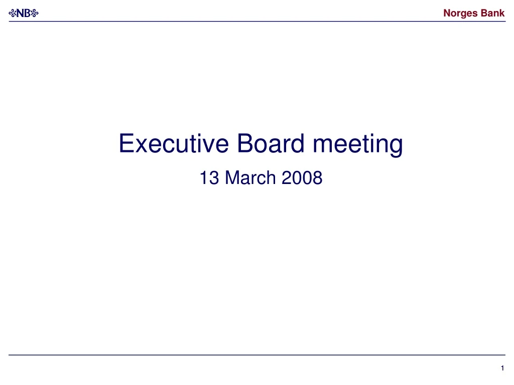 executive board meeting 13 march 2008