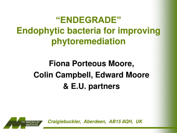 “ENDEGRADE” Endophytic bacteria for improving phytoremediation