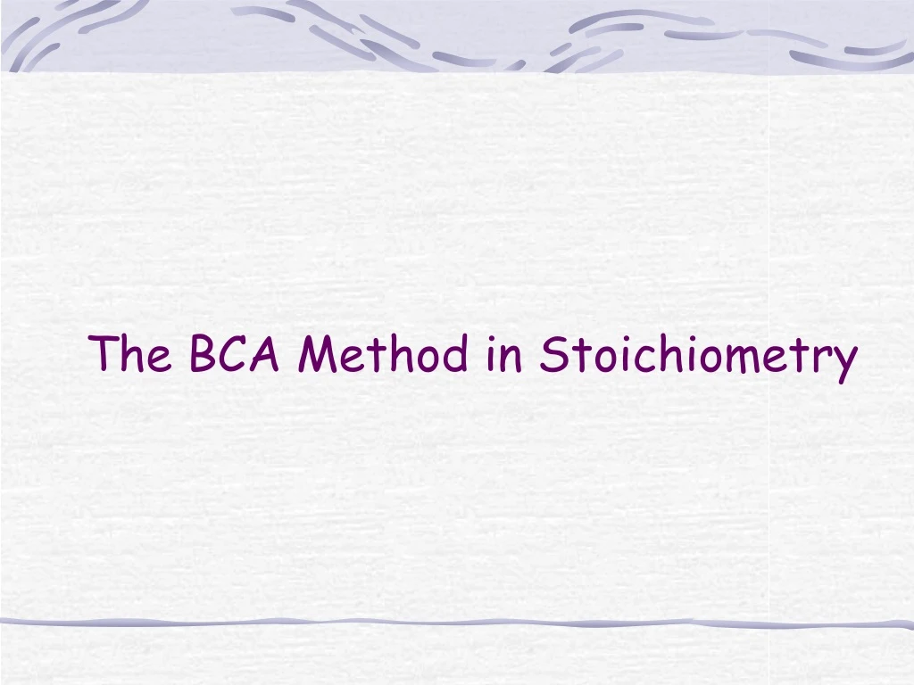 the bca method in stoichiometry