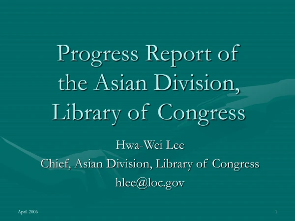 Progress Report of the Asian Division, Library of Congress