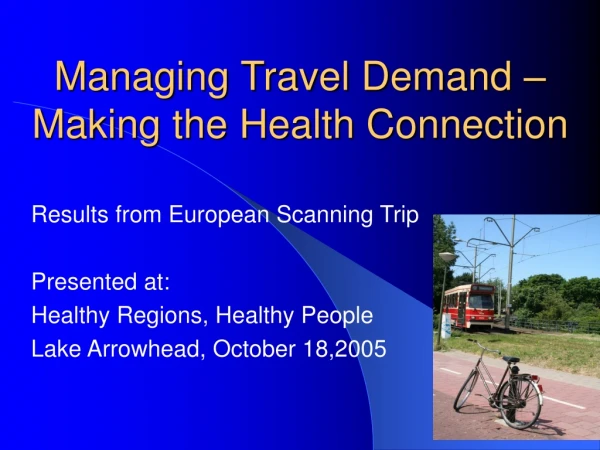 Managing Travel Demand – Making the Health Connection