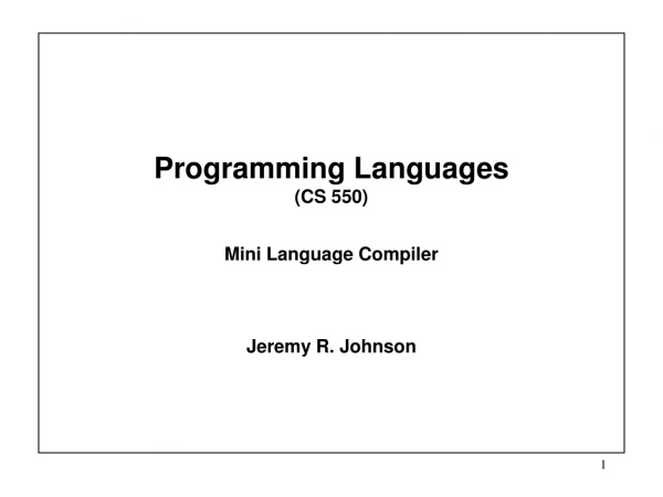 Programming Languages (CS 550) Mini Language Compiler