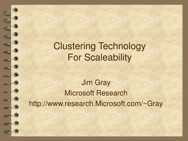 Clustering Technology For Scaleability