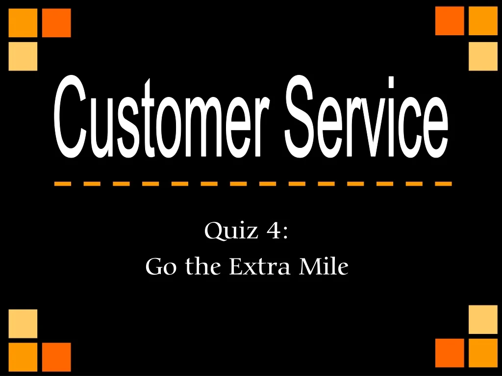 quiz 4 go the extra mile