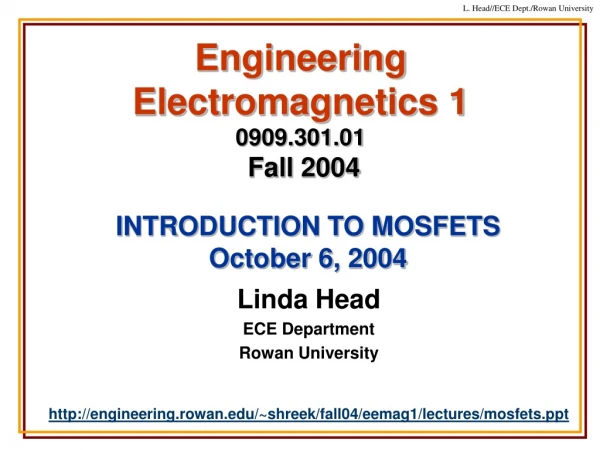 Engineering Electromagnetics 1 0909.301.01 Fall 2004