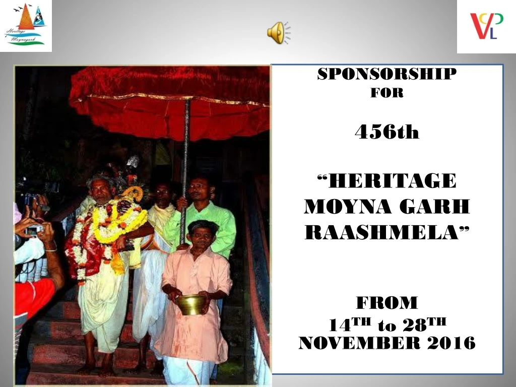 sponsorship for 456th heritage moyna garh raashmela from 14 t h to 28 t h november 2016