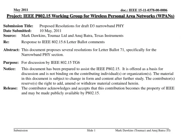 Project: IEEE P802.15 Working Group for Wireless Personal Area Networks ( WPANs )
