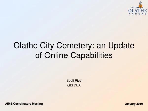 Olathe City Cemetery: an Update of Online Capabilities