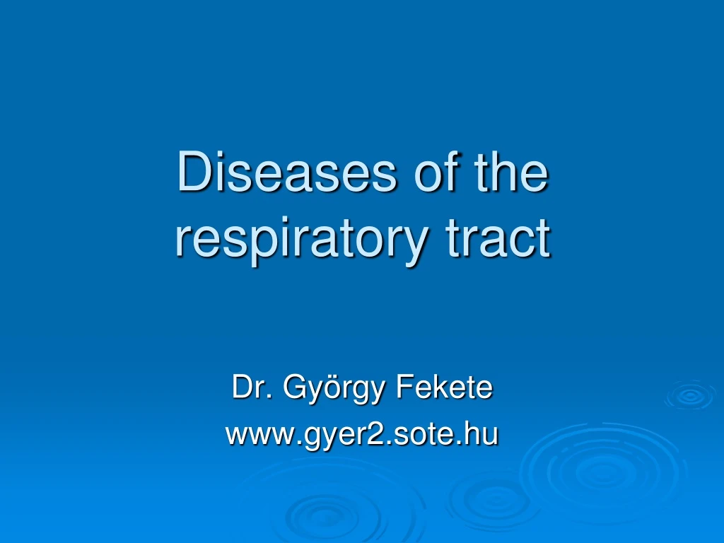 diseases of the respiratory tract