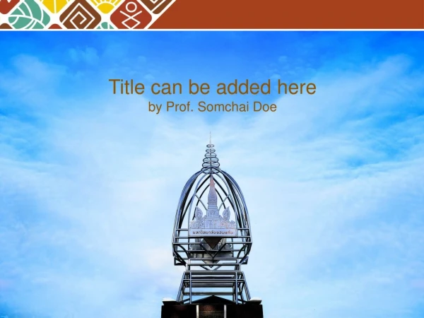 Title can be added here by Prof. Somchai Doe