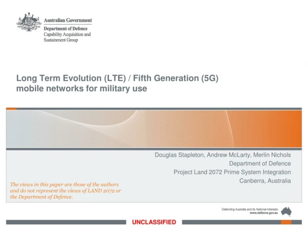 Long Term Evolution (LTE) / Fifth Generation (5G) mobile networks for military use