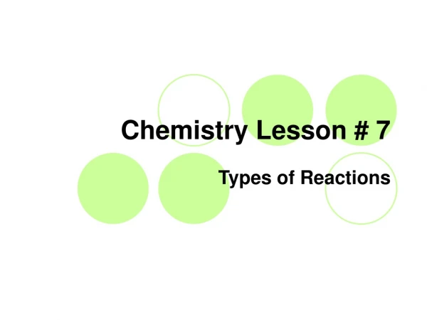Chemistry Lesson # 7