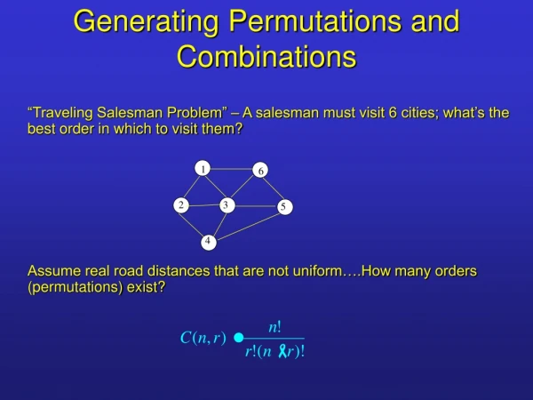 Generating Permutations and Combinations