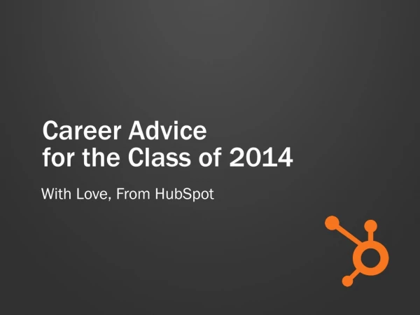 Career Advice for the Class of 2014