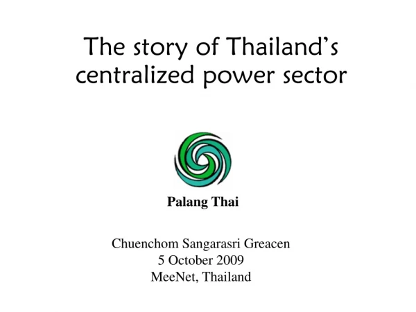 The story of Thailand’s centralized power sector