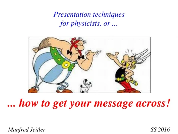 ... how to get your message across!