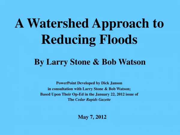 A Watershed Approach to Reducing Floods