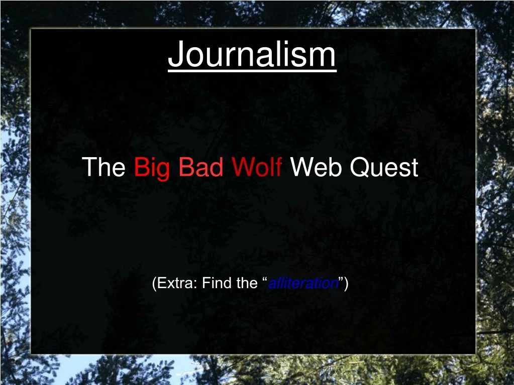 the big bad wolf web quest extra find the alliteration