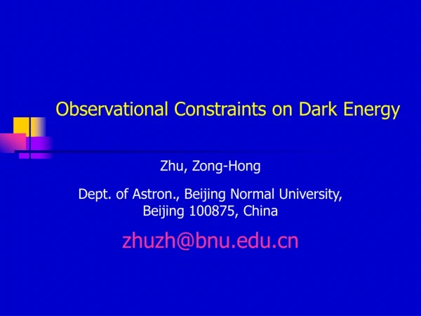 Zhu, Zong-Hong Dept. of Astron., Beijing Normal University, Beijing 100875, China