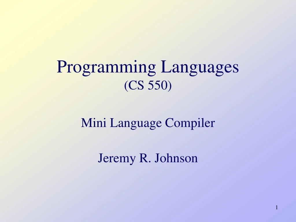 programming languages cs 550 mini language compiler