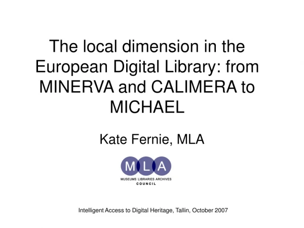 The local dimension in the European Digital Library: from MINERVA and CALIMERA to MICHAEL
