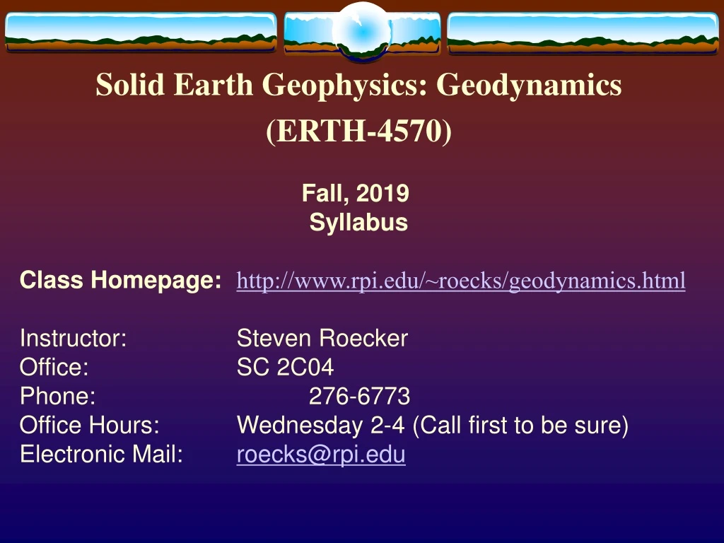 solid earth geophysics geodynamics erth 4570 fall