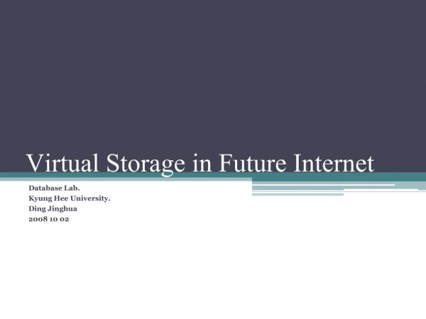 Virtual Storage in Future Internet