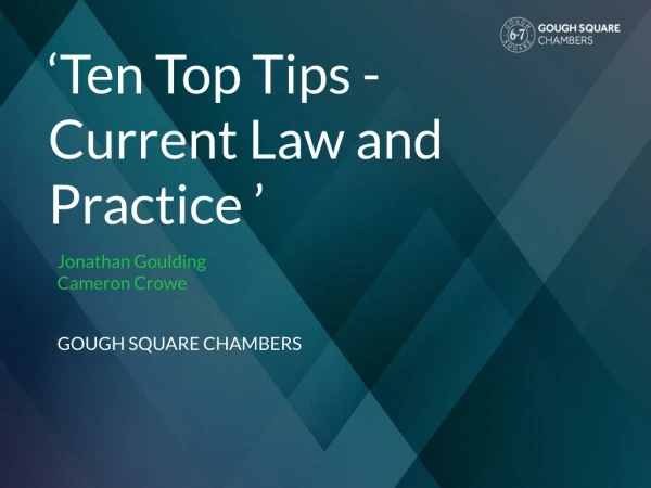‘ Ten Top Tips - Current Law and Practice ’