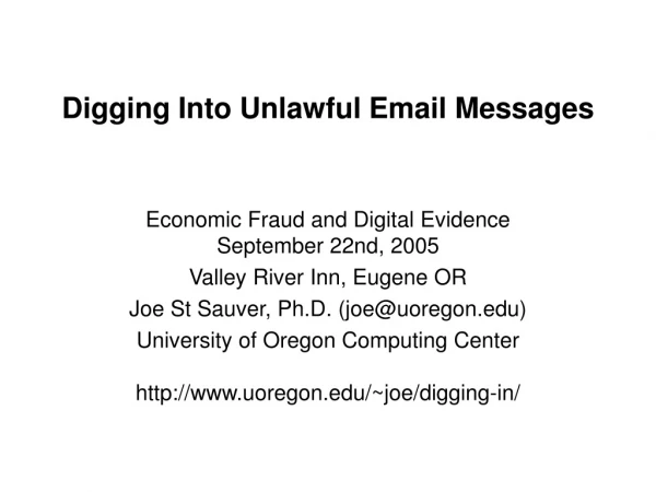 Digging Into Unlawful Email Messages