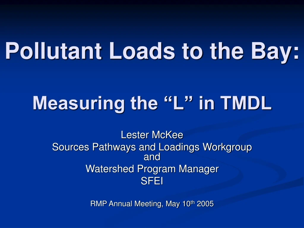 pollutant loads to the bay measuring the l in tmdl