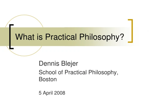 What is Practical Philosophy?