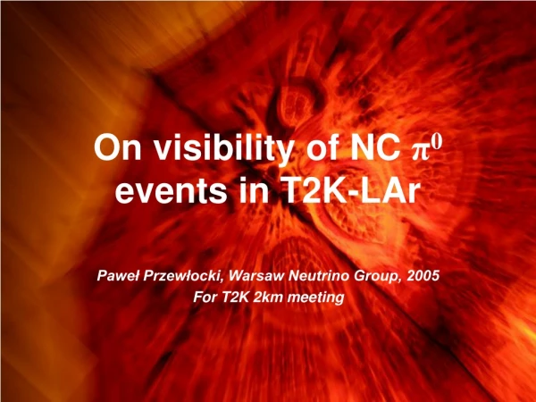On visibility of NC ? 0 events in T2K-LAr