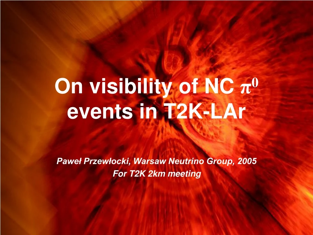 on visibility of nc 0 events in t2k lar