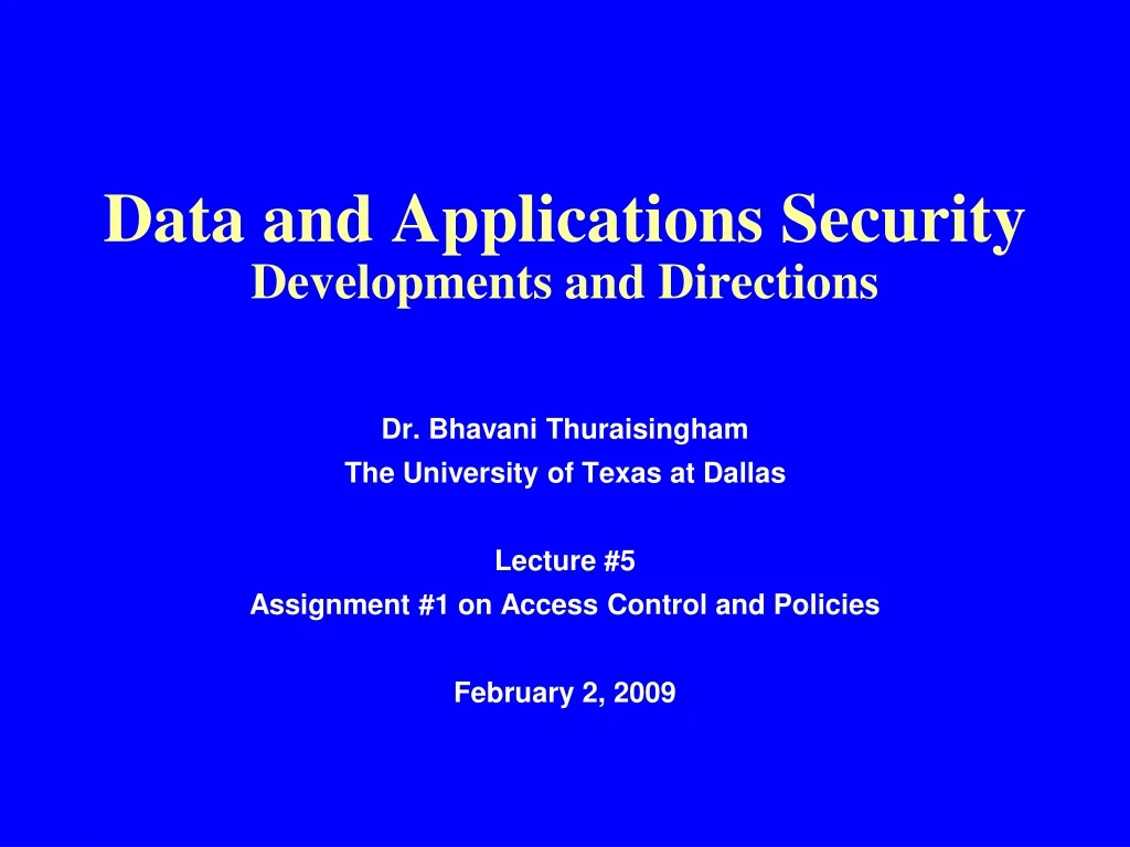 data and applications security developments and directions